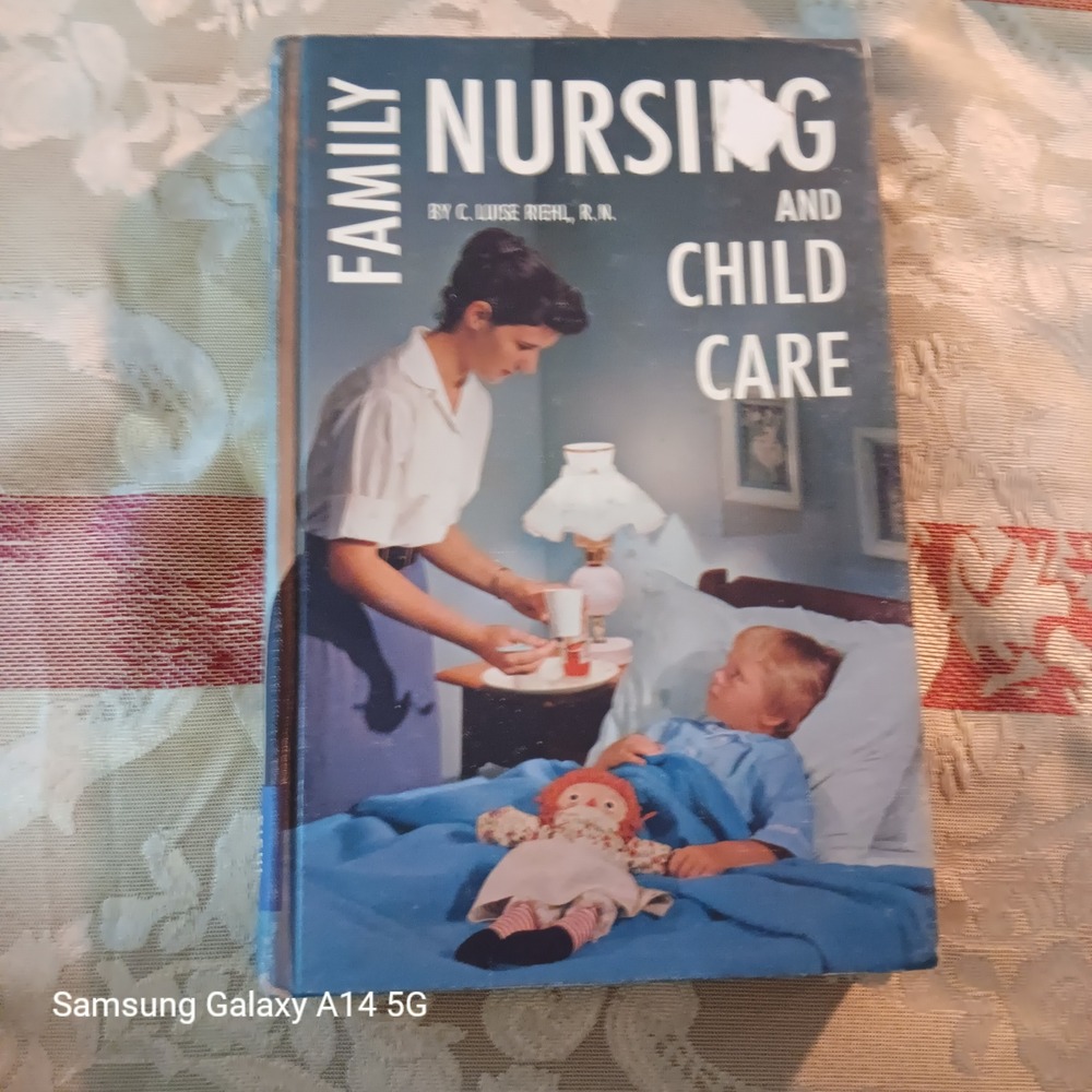 Vintage 1961 Family Nursing and Child Care Hardcover Book C. Luise Riehl RN 60s